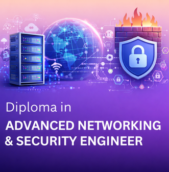 Diploma in Advanced Networking & Security Engineer
